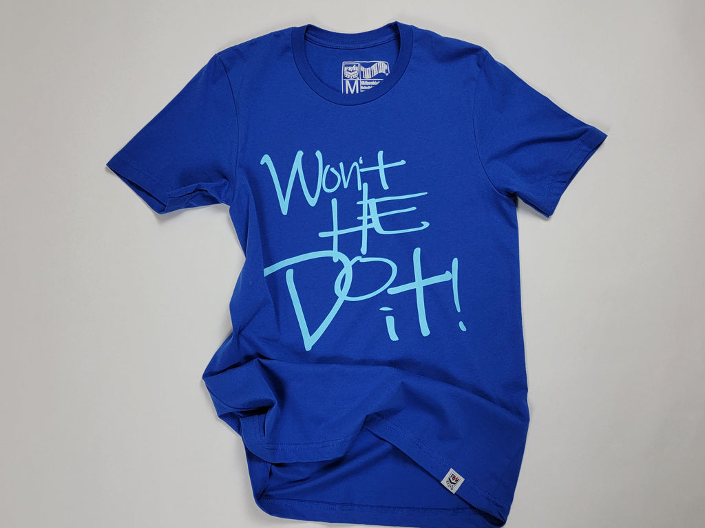Won't He Do It - T-Shirt (Royal Blue)
