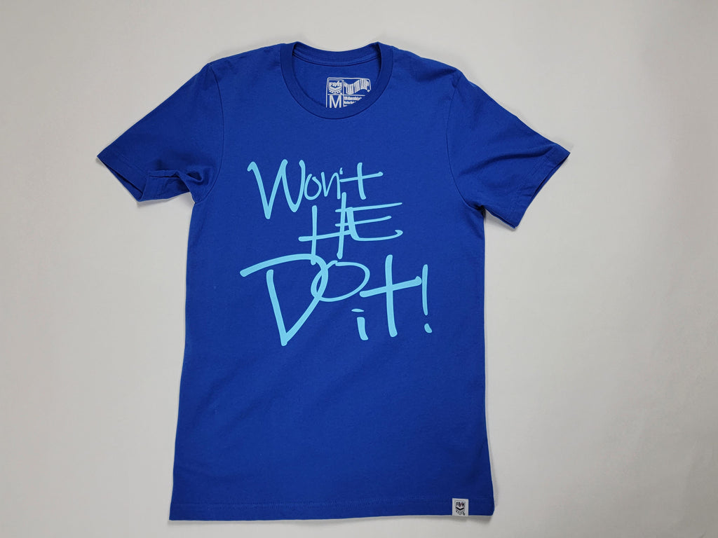 Won't He Do It - T-Shirt (Royal Blue)