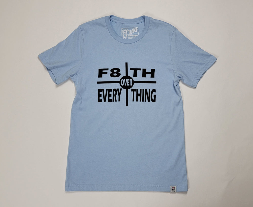 F8th Over Everything - T-Shirt (Light Blue)