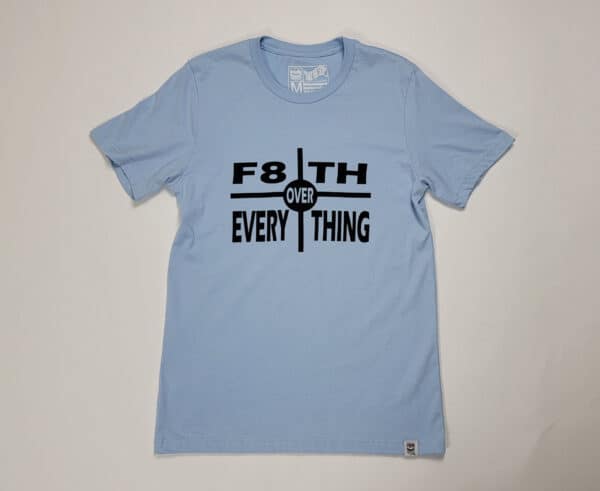 "F8th Over Everything" T-Shirt - Image 5