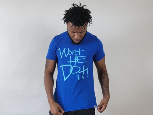 "Won't He Do It" T-Shirt - Image 4